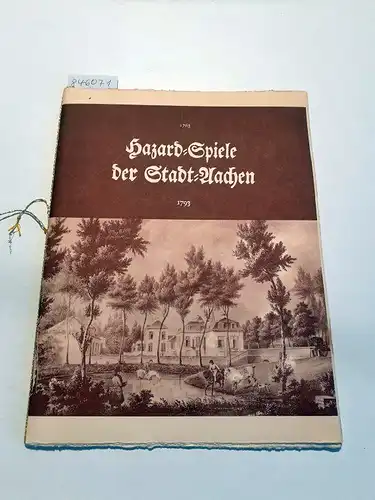 Klette, Gerhard (Hrsg.): Hazard - Spiele der Stadt - Aachen : Faksimile - Ausgabe : Limitierte Büttendruck-Auflage (in 250 Exemplaren) 
 Nach dem Beyspiel der...