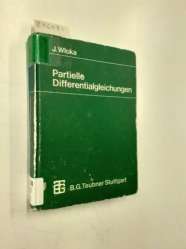 Wloka, Joseph: Partielle Differentialgleichungen . Sobolevräume u. Randwertaufgaben
 (=Mathematische Leitfäden). 