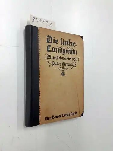 Bergell, Peter: Die linke Landgräfin. Ein Frauenbild aus der Reformationsgeschichte. 