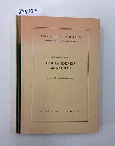 Pilgram, Dr. Hans: Der Landkreis Monschau. Regierungsbezirk Aachen. (= Die Landkreise in Nordrhein-Westfalen, Reihe A: Nordrhein, Bd. 3). (= Die Deutschen Landkreise. Handbuch für Verwaltung, Wirtschaft und Kultur). 