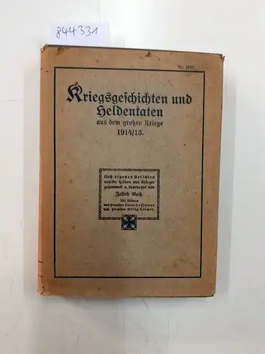 Baß, Jakob: Kriegsgeschichten und Heldentaten aus dem großen Kriege 1914/15 
 Nach eigenen Berichten unserer Helden und Krieger gesammelt und bearbeitet von Jakob Baß : Mit Bildern von Professor Anton Hoffmann und Professor Willy Stöwer. 