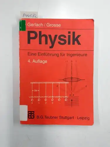 Gerlach, Eckard und Peter Grosse: Physik
 Eine Einführung für Ingenieure. 