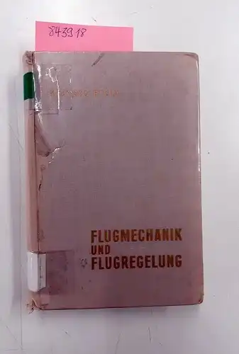 Etkin, Bernard: Flugmechanik und Flugregelung
 Übersetzt und bearbeitet von Prof. Dr.-Ing. Ernst Mewes Deutsche Forschungsanstalt für Luft- und Raumfahrt, Institut für Flugmechanik. 