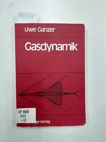 Ganzer, Uwe: Gasdynamik (German Edition). 
