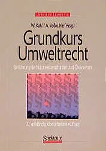 Kahl, Wolfgang (Herausgeber) und Lars (Mitwirkender) Diederichsen: Grundkurs Umweltrecht : Einführung für Naturwissenschaftler und Ökonomen
 hrsg. von Wolfgang Kahl und Andreas Voßkuhle. Mit Beitr. von Lars Diederichsen. 