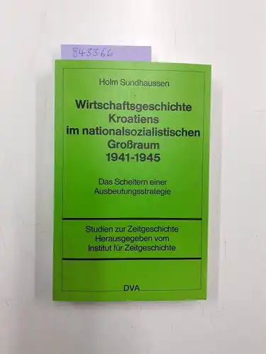 Sundhaussen, Holm: Wirtschaftsgeschichte Kroatiens im nationalsozialistischen Großraum 1941 - 1945. Das Scheitern einer Ausbeutungsstrategie
 Studien zur Zeitgeschichte. 