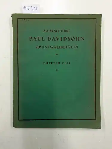 Versteigerung durch C. G. Boerner Leipzig: Sammlung Paul Davidsohn. Grunewald, Berlin. Dritter Teil.  Kupferstiche alter Meister  Rembrand- Z
 Versteigerung 26.-29. April 1921  Versteigerungskatalog. 