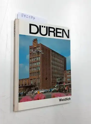 Lentz, Hubert, Michael Jeiter und Franz Decker: Düren. 