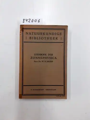 Julius, W. H: Leerboek der Zonnephysica. 