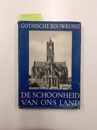 Ozinga, M.D: De gothische kerkelijke bouwkunst. 