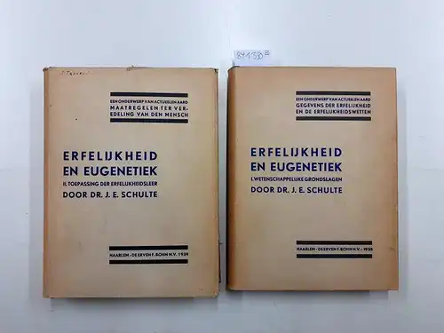 Schulte, J.E: Erfelijkheid en Eugenetiek. 1. Wetenschappelijke grondslagen. 2. Toepassing der erfelijkheidsleer. 