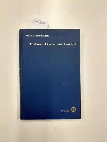 Ratnoff, Oscar: Treatment of Hemorrhagic Disorders. 