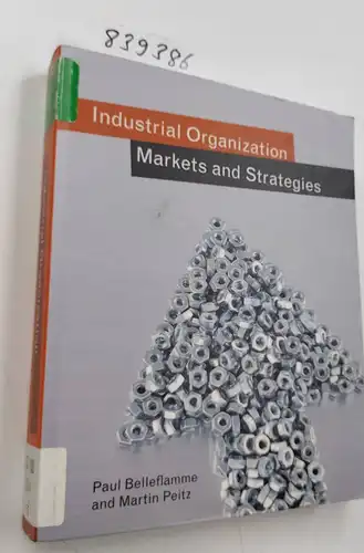 Belleflamme, Paul and Martin Peitz: Industrial Organization: Markets and Strategies. 