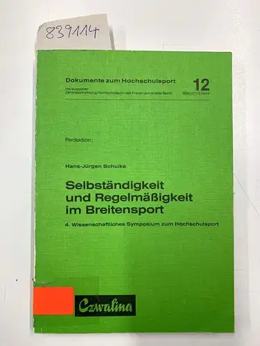 Schulke, Hans-Jürgen (Herausgeber): Selbständigkeit und Regelmässigkeit im Breitensport
 4. Wiss. Symposium zum Hochschulsport. Red.: Hans-Jürgen Schulke / Dokumente zum Hochschulsport ; 12. 