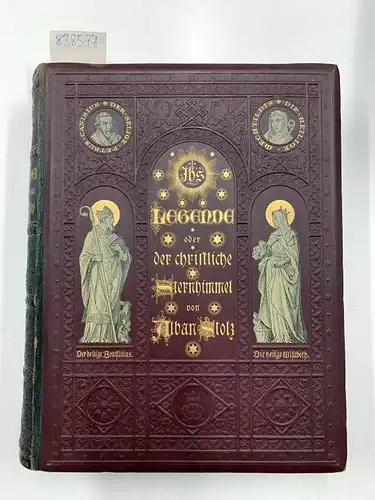 Stolz, Alban: Legende oder der christliche Sternhimmel
 Mit Approbation des hochw. Herrn Erzbischofs von Freiburg, des hochw. Herrn Fürst-Erzbischof von Wien und der hochw. Herren Bischöfe von Leitmeritz, St. Pölten und Straßburg. 