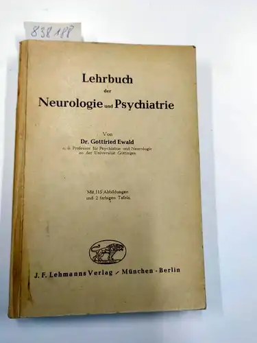 Ewald, Gottfried: Lehrbuch der Neurologie und Psychiatrie. 