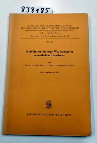 Bergmann, Bärbelies: Kombiniert abnorme Wesenszüge in neurotischen Reaktionen. 