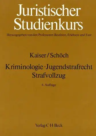 Kaiser, Günther (Mitwirkender) und Heinz (Mitwirkender) Schöch: Kriminologie, Jugendstrafrecht, Strafvollzug
 von Günther Kaiser und Heinz Schöch / Juristischer Studienkurs. 