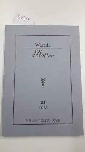 Germanistische Gesellschaft, Tokyo: Waseda-Blätter
 hrsg. v. der Germanistischen Gesellschaft der Universität Waseda, Tokyo. 