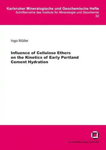 Müller, Ingo: Influence of cellulose ethers on the kinetics of early Portland cement hydration. 