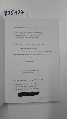 Lankenau, Klaus: Arbeitssituation und Arbeitsorientierung - Eine empirische Analyse von Zusammenhängen zwischen objektiven Elementen der Arbeitstätigkeit und arbeitsbezogenen Attitüden von Industriearbeitern. 