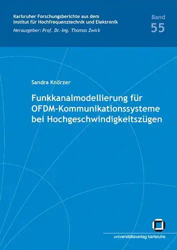 Knörzer, Sandra: Funkkanalmodellierung für OFDM-Kommunikationssysteme bei Hochgeschwindigkeitszügen. 