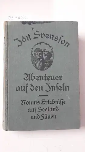 Svensson, Jon: Abenteuer auf den Inseln
 Nonnis Erlebnisse auf Seeland und Fünen. 