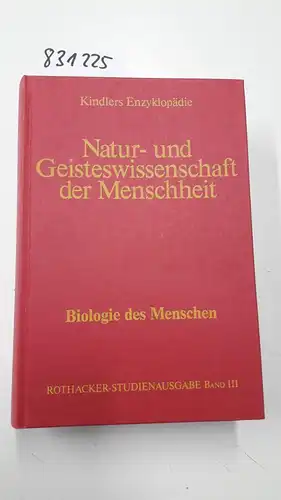 Kindler: Kindlers Enzyklopädie. Natur- und Geisteswissenschaft der Menschheit. Inhalt: Paläontologie. Die Biologie des Menschen. Rothacker-Studienausgabe. Band II. 