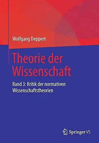 Deppert, Wolfgang: Kritik der normativen Wissenschaftstheorien
 Deppert, Wolfgang: Theorie der Wissenschaft ; Band 3. 