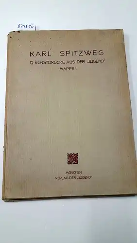 Spitzweg, Carl: Karl Spitzweg. 12 Kunstdrucke aus der "Jugend". Mappe I und II. 