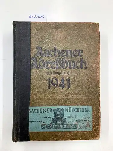 Scherl, August: Aachener Adreßbuch mit Umgebung 1941 unter Benutzung amtlicher Quellen. 