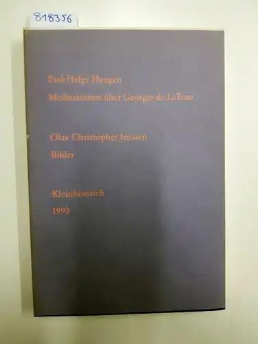 Haugen, Paal H und Olav Ch Jenssen: Meditasjonar over Georges de La Tour/Meditationen über Georges de La Tour
 Dikt/Gedichte. 