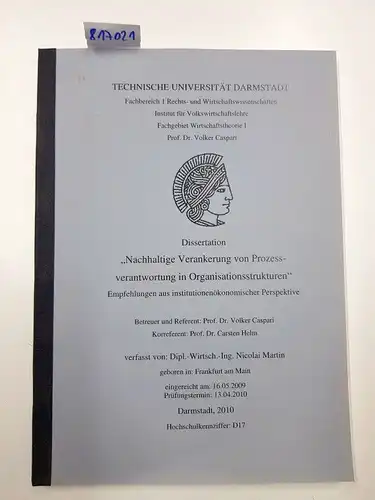 Martin, Nicolai: Nachhaltige Verankerung von Prozessverantwortung in Organisationsstrukturen : Empfehlungen aus institutionenökonomischer Perspektive. 