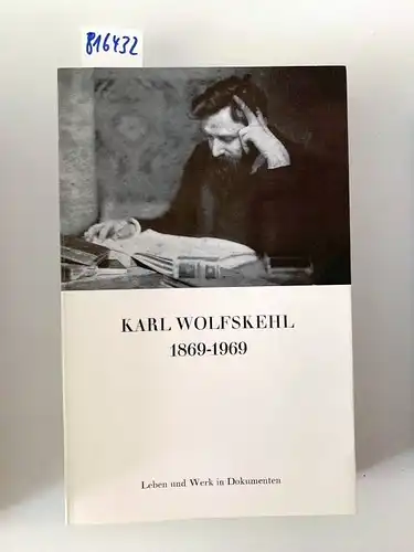 Schlösser, Manfred: Karl Wolfskehl 1869-1969. Leben und Werk in Dokumenten. Eine Dokumentation nach der Karl-Wolfskehl-Ausstellung in der Hessischen Landes- und Hochschulbibliothek Darmstadt 1969. Herausgegeben vom...