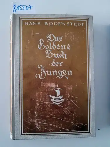 Bodenstedt, Hans: Das goldene Buch der Jungen. 