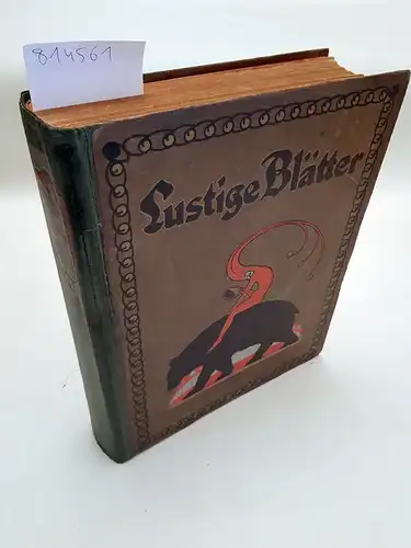 Redaktion: Lustige Blätter 30. (XXX.) Jahrgang (1915) Nr. 27-52, 33. (XXXIII.) Jahrgang (1918) Nr. 1-45
 Zusammengebunden. 