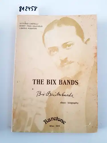 Castelli, V. et al: The Bix Bands. 