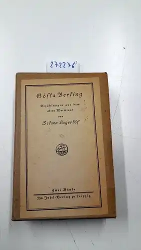 Lagerlöf, Selma: Gösta Berling (in zwei Bänden)
 Erzählungen aus dem alten Wermland. 