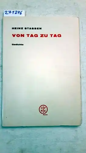 Stassen, Heinz: Von Tag zu Tag. Signiert
 Mit Originalsiebdrucken von Beppo Pliem. 