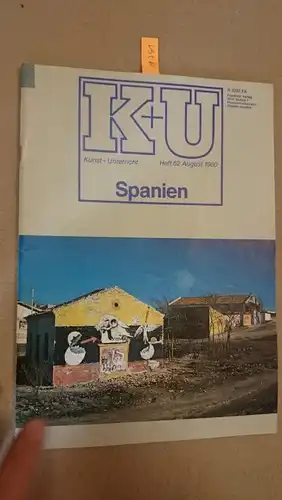 Friedrich Verlag: Kunst + Unterricht. Heft 62 / August 1980 : Spanien
 Zeitschrift für alle Bereiche der ästhetischen Erziehung. 