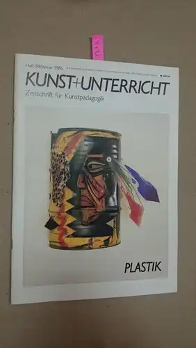 Friedrich Verlag: Kunst + Unterricht. Heft 89 / Januar 1985: Plastik
 Zeitschrift für alle Bereiche der ästhetischen Erziehung. 