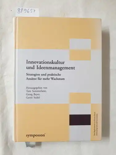 Sommerlatte, Tom, Georg Beyer und Gerrit Seidel: Innovationskultur und Ideenmanagement: Strategien und praktische Ansätze für mehr Wachstum. 