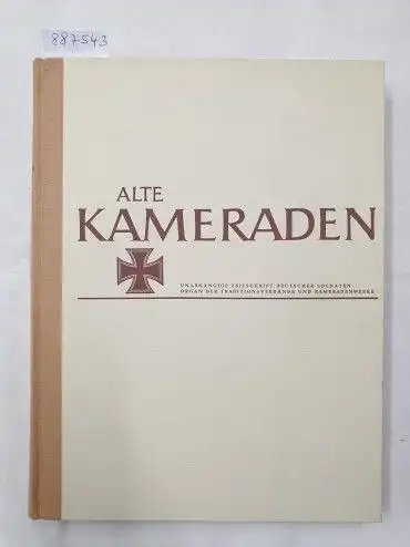 Arbeitsgemeinschaft für Kameradenwerke und Traditionsverbände e.V. (Hrsg.): Alte Kameraden : 19. Jahrgang : 1971 : Heft 1-12 : (Gebundene Ausgabe) : Komplett. 