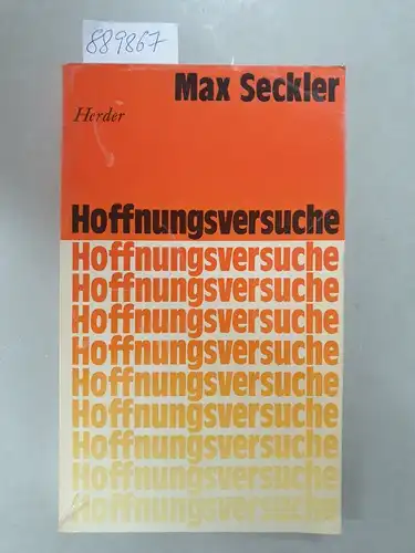 Seckler, Max: Hoffnungsversuche. 