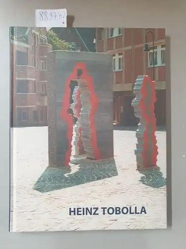 Oberschlesisches Landesmuseum Ratingen (Hrsg.): Heinz Tobolla : Das Werk - Dzielo : (signiertes Exemplar) 
 Katowice - Ratingen - Aachen. 