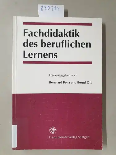 Bonz, Bernhard (Herausgeber): Fachdidaktik des beruflichen Lernens. 