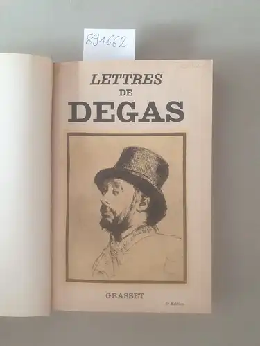 Degas, Edgar: Lettres de Degas:  recueillies et annotées par Marcel Guérin et précédées d'une préface de Daniel Halévy
 (= Les Cahiers verts n°7, publiés sous la direction de Daniel Halévy). 