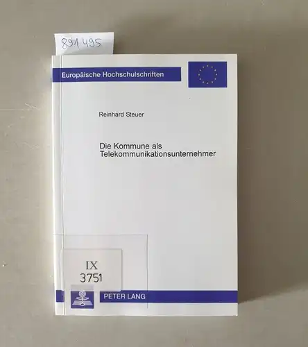 Steuer, Reinhard: Die Kommune als Telekommunikationsunternehmer. 