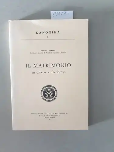 Prader, Joseph: Il matrimonio in Oriente e Occidente. 