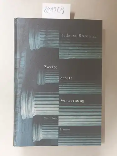 Rozewicz, Tadeusz: Zweite ernste Verwarnung:  Ausgewählte Gedichte
 Aus dem Polnischen von Henry Bereska. 